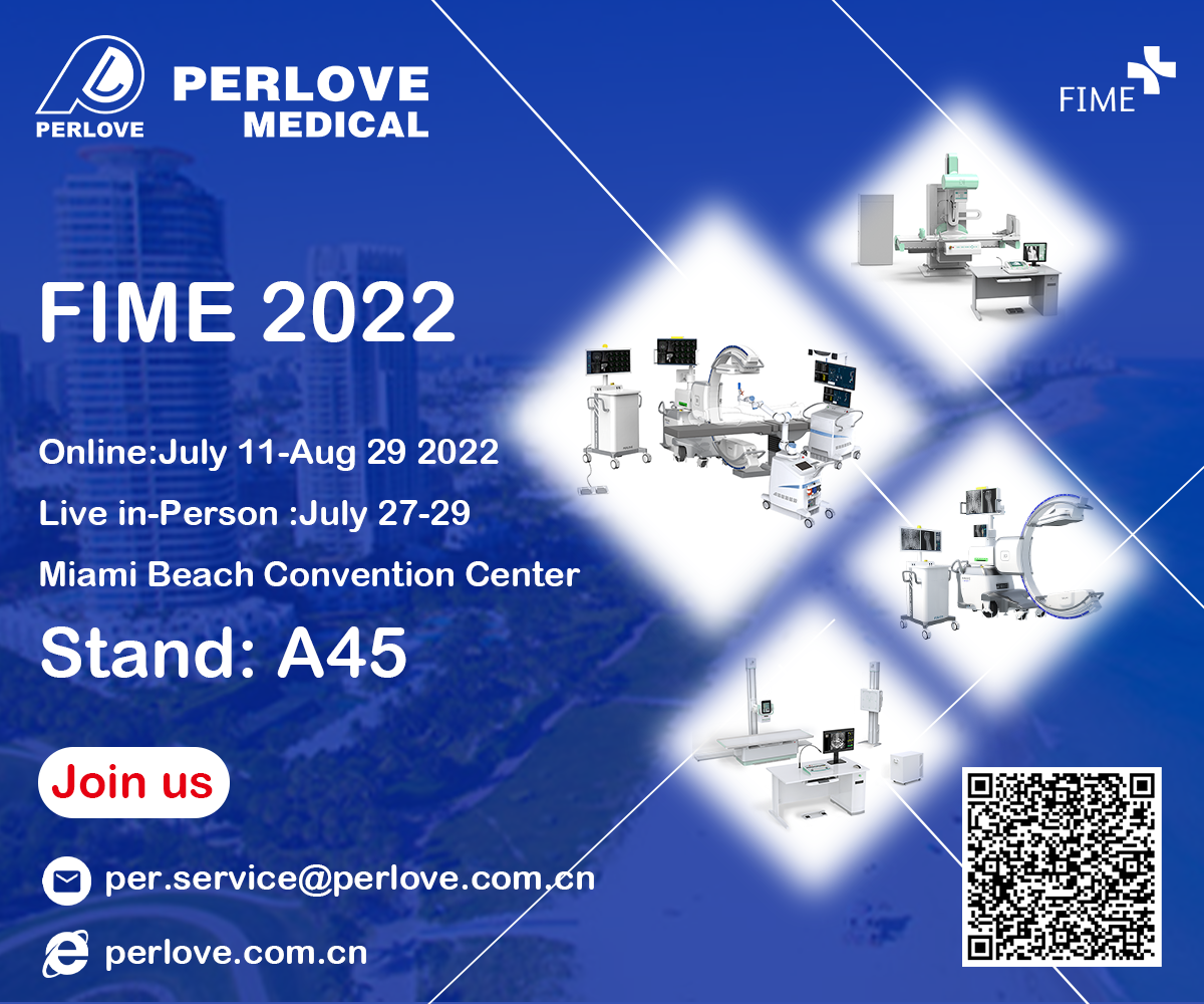 Join us at FIME2022 Online-Meet Perlove Medical at FIME ！